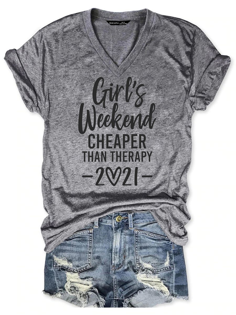 Girl's Weekend Cheaper Than Therapy Women's T-Shirt