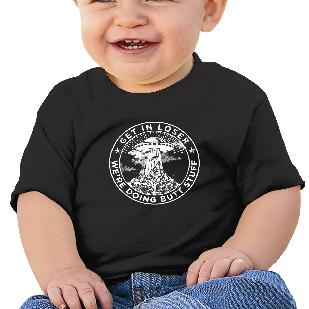Get In Loser We're Doing Butt Stuff - Baby T-shirt