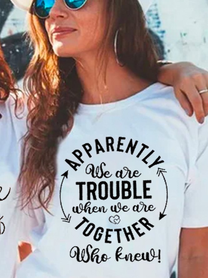 Apparently We Are Trouble Women‘s Shirts & Tops