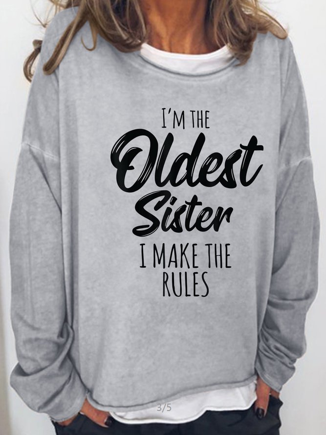 Oldest Sister Shirt I Make The Rules Funny
