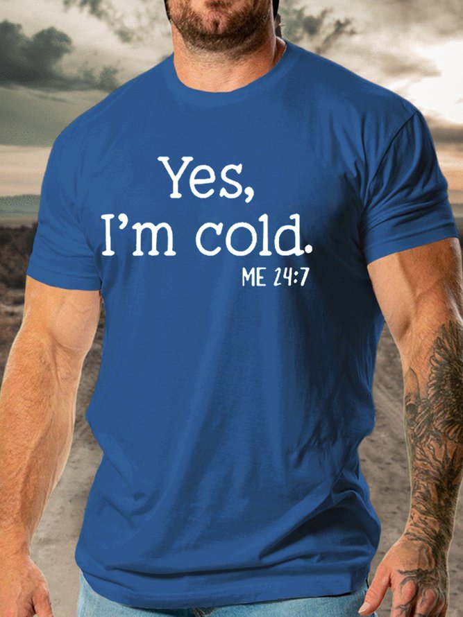 Yes I‘m Cold Casual Short Sleeve Cotton Shirts & Tops
