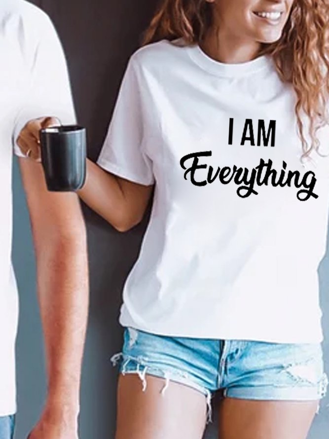 I Have Everything I Need, I Am Everything Couple T-Shirts