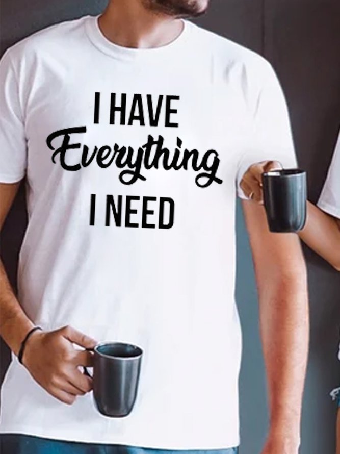 I Have Everything I Need, I Am Everything Couple T-Shirts