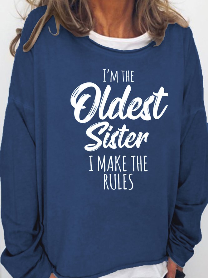 Oldest Sister Shirt I Make The Rules Funny